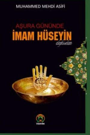 Aşura Gününde İmam Hüseyin