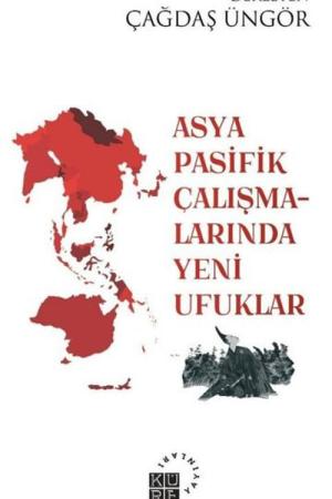 Asya-Pasifik Çalışmalarında Yeni Ufuklar