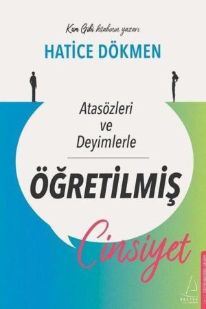 Atasözleri ve Deyimlerle Öğretilmiş Cinsiyet