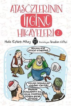 Atasözlerinin İlginç Hikayeleri 2
