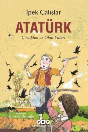 Atatürk Çocukluk ve Okul Yılları