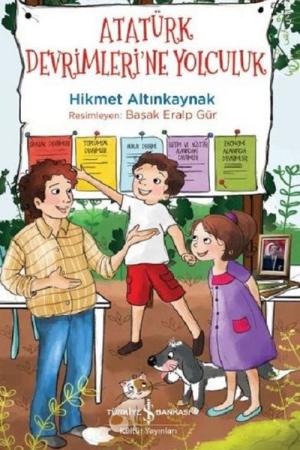 Atatürk Devrimleri'ne Yolculuk