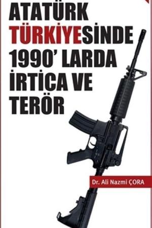 Atatürk Türkiye'sinde 1990'larda İrtica ve Terör