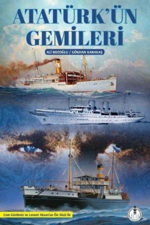 Atatürk’ün Gemileri