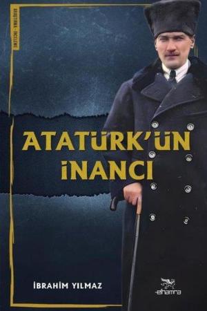 Atatürk'ün İnancı