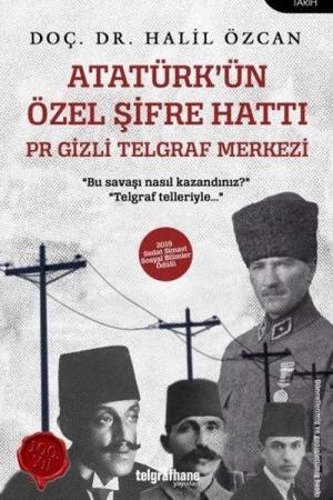 Atatürk'ün Özel Şifre Hattı Pr Gizli Telgraf Merkezi