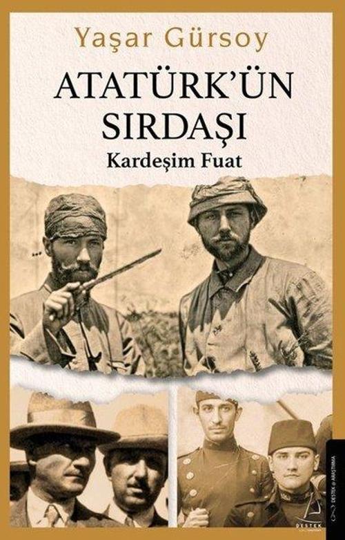 Atatürk’ün Sırdaşı Kardeşim Fuat