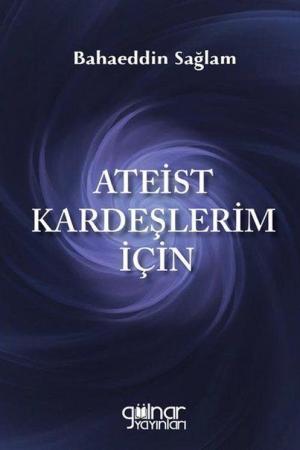 Ateist Kardeşlerim İçin