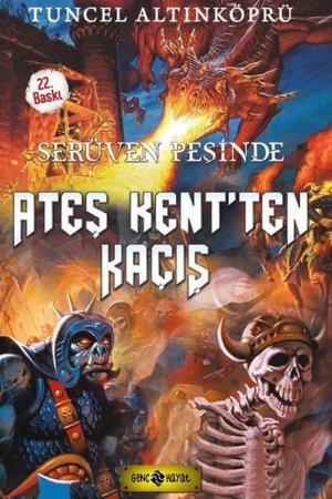 Ateş Kent'ten Kaçış / Serüven Peşinde 2