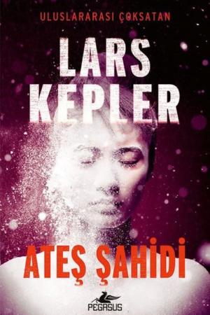 Ateş Şahidi (Joona Linna Serisi 3)