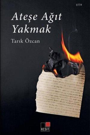 Ateşe Ağıt Yakmak