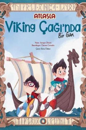 Atlas'la Viking Çağı'nda Bir Gün