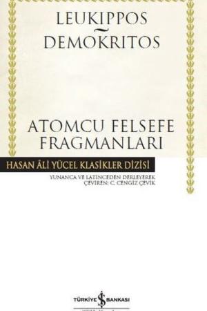 Atomcu Felsefe Fragmanları (Ciltli)