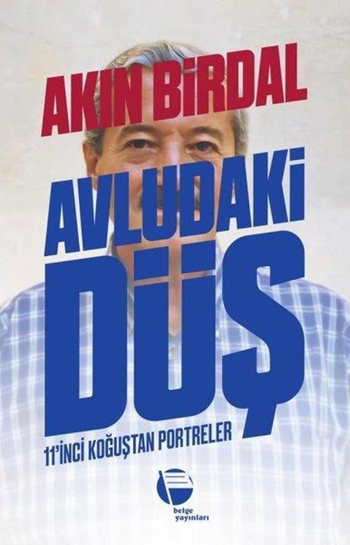 Avludaki Düş 11'inci Koğuştan Portreler