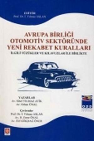 Avrupa Birliği Otomotiv Sektöründe Yeni Rekabet Kuralları