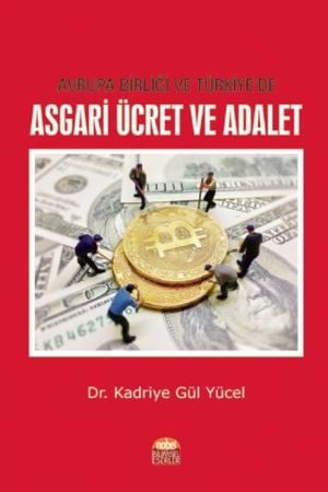 Avrupa Birliği ve Türkiye'de Asgari Ücret ve Adalet