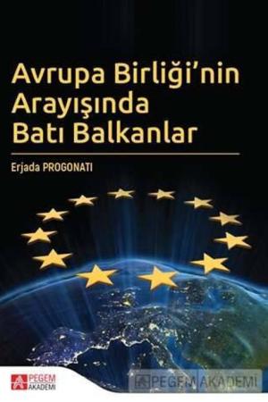 Avrupa Birliği'nin Arayışında Batı Balkanlar