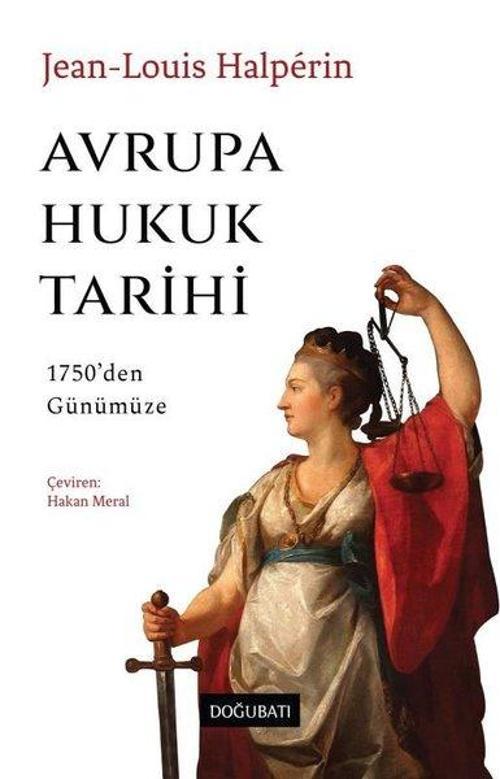 Avrupa Hukuk Tarihi 1750’den Günümüze