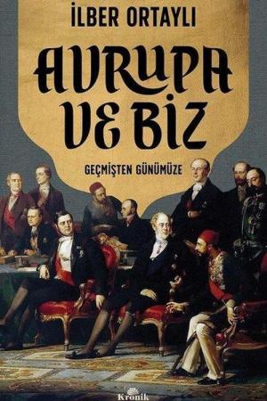 Avrupa ve Biz Geçmişten Günümüze