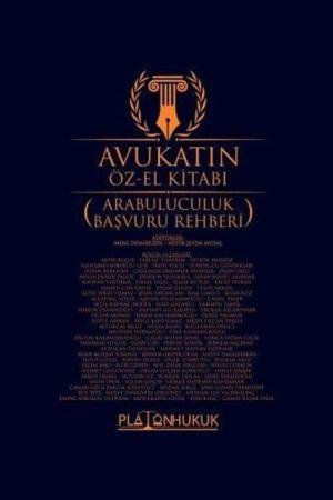 Avukatın Öz-El Kitabı (Arabuluculuk Başvuru Rehberi)
