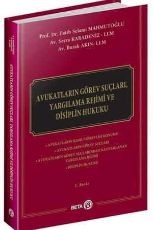Avukatların Görev Suçları, Yargılama Rejimi ve Disiplin Hukuku