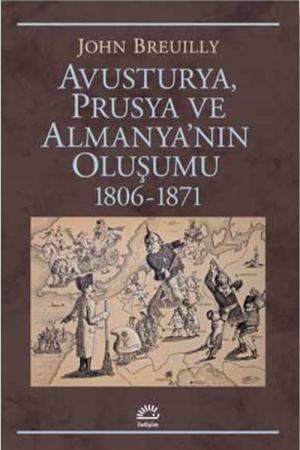 Avusturya, Prusya ve Almanya'nın Oluşumu 1806-1871