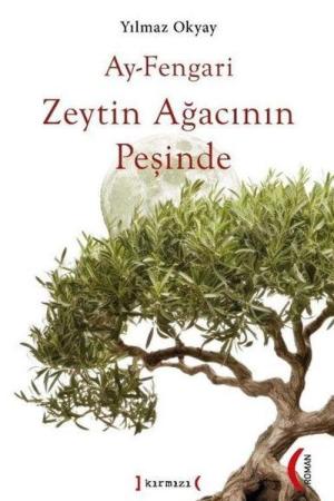 Ay-Fengari Zeytin Ağacının Peşinde