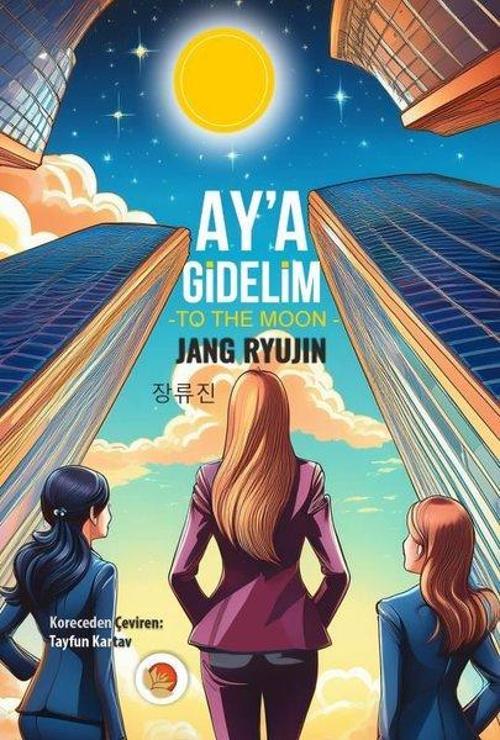 Ay'a Gidelim To the Moon