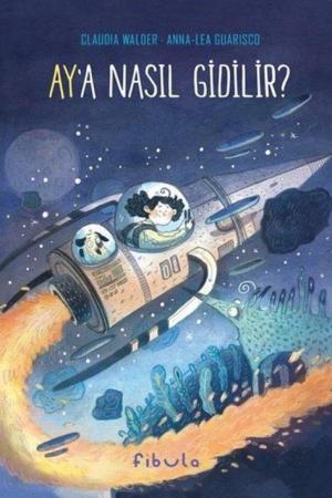 Ay’a Nasıl Gidilir?