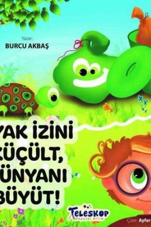 Ayak İzini Küçült, Dünyanı Büyüt