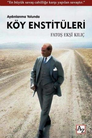 Aydınlanma Yolunda Köy Enstitüleri