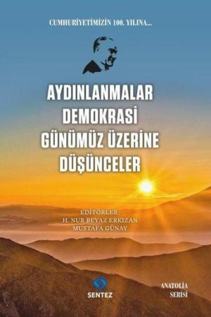 Aydınlanmalar Demokrasi Günümüz Üzerine Düşünceler