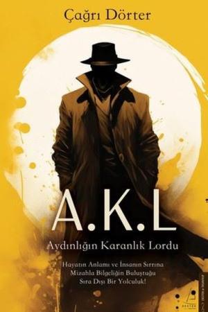 Aydınlığın Karanlık Lordu A.K.L