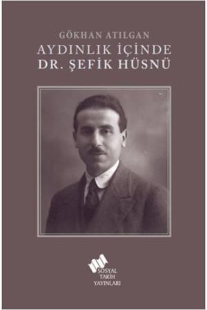 Aydınlık İçinde Dr. Şefik Hüsnü