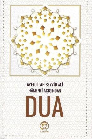 Ayetullah Seyyid Ali Hamanei Açısından Dua