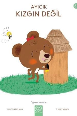 Ayıcık Kızgın Değil