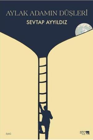 Aylak Adamın Düşleri