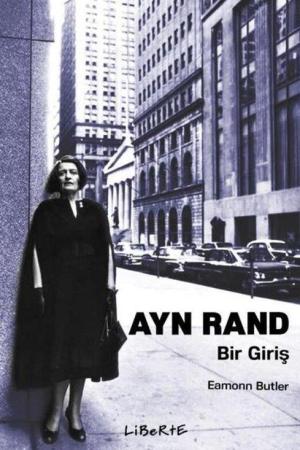 Ayn Rand: Bir Giriş