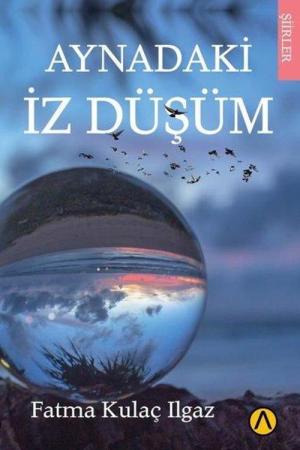 Aynadaki İz Düşüm