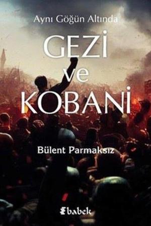 Aynı Göğün Altında Gezi ve Kobani