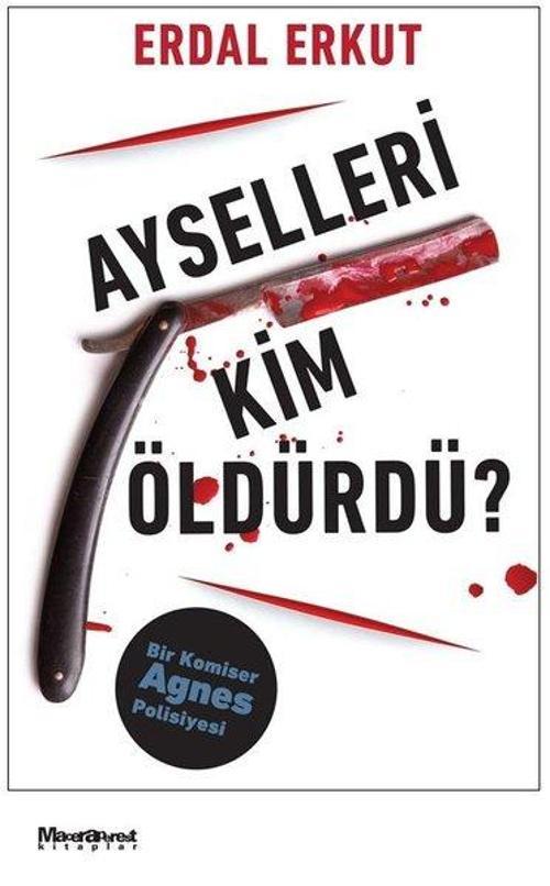 Ayselleri Kim Öldürdü?