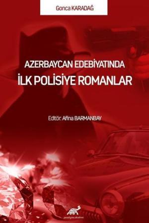 Azerbaycan Edebiyatında İlk Polisiye Romanlar