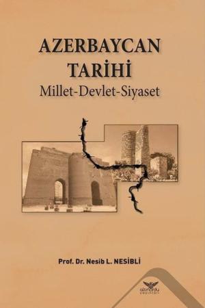Azerbaycan Tarihi Millet-Devlet-Siyaset