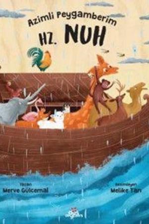 Azimli Peygamberim Hz. Nuh