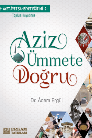 Aziz Ümmete Doğru