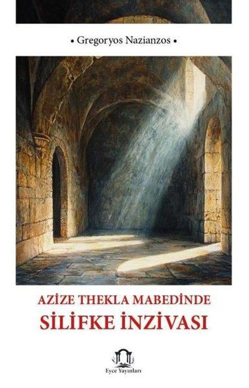 Azize Thekla Mabedinde Silifke İnzivası