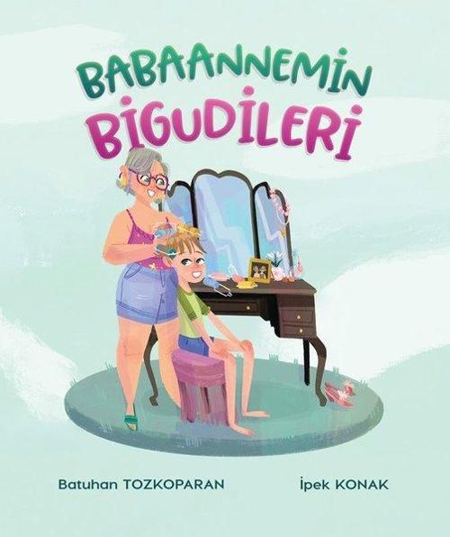 Babaannemin Bigudileri