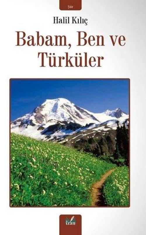 Babam, Ben ve Türküler