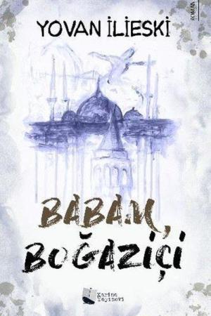 Babam, Boğaziçi