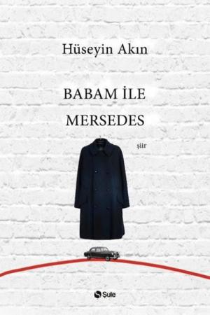 Babam İle Mersedes